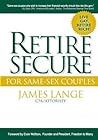 Retire Secure! For Same-Sex Couples by James Lange
