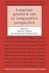 Language, Gender, and Sex in Comparative Perspective (Studies in the Social and Cultural Foundations of Language, Series Number 4)
