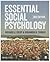 Essential Social Psychology