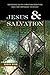 Jesus and Salvation by Robin Ryan