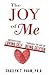 The Joy of Me: Uncover Your...