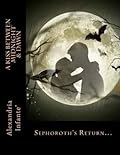 A Kiss Between Midnight & Dawn: Sephoroth's Return