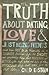 The Truth About Dating, Lov...