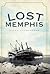 Lost Memphis by Laura Cunningham