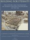 Building for Eternity: The History and Technology of Roman Concrete Engineering in the Sea