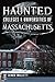 Haunted Colleges and Universities of Massachusetts (Haunted America)