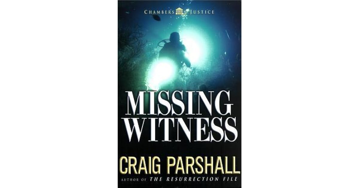 Missing Witness (Chambers of Justice, 4) by Craig Parshall