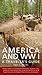 America and World War I by Mark D. Van Ells