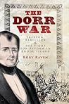 The Dorr War: Tre...