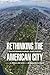 Rethinking the American Cit...