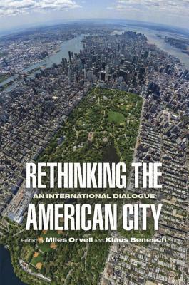 Rethinking the American City: An International Dialogue