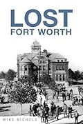 Lost Fort Worth