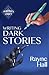 Writing Dark Stories (Writer's Craft)
