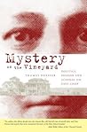 Mystery on the Vineyard:: Politics, Passion and Scandal on East Chop (True Crime)