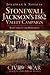 Stonewall Jackson's 1862 Valley Campaign: War Comes to the Homefront (Civil War Series)