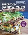 Superfood Sandwiches by Katy Chudy