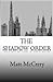 The Shadow Order