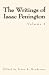 The Writings of Isaac Penington: Volume 1 (MSF Early Quaker Series)