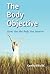The Body Objective: Gives You the Body You Deserve
