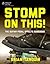 Stomp on This! The Guitar Pedal Effects Guidebook