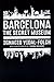 Barcelona: Secret Museum