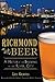 Richmond Beer: A History of Brewing in the River City (American Palate)
