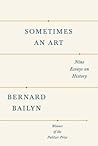 Sometimes an Art: Nine Essays on History