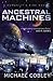 Ancestral Machines (Humanit...