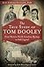 The True Story of Tom Dooley: From Western North Carolina Mystery to Folk Legend (True Crime)