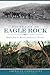 Pioneers of Eagle Rock (American Chronicles)