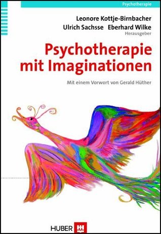 Psychotherapie mit Imaginationen (German Edition)