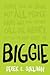 Biggie by Derek E. Sullivan