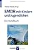 EMDR mit Kindern und Jugendlichen by Thomas Hensel