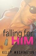 Falling for Him