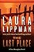 The Last Place (Tess Monaghan, #7)