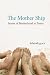 The Mother Ship: Stories of...