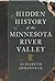 Hidden History of the Minnesota River Valley
