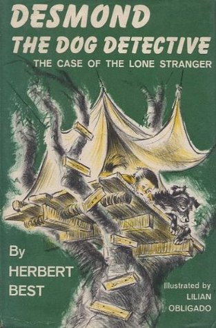 Desmond the Dog Detective: The Case of the Lone Stranger (Desmond the Dog Detective, #2)