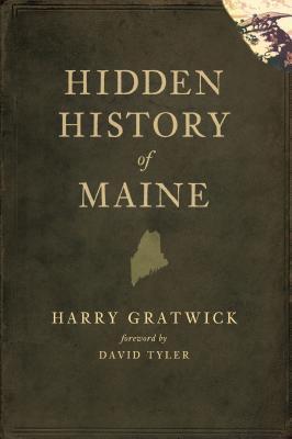 Hidden History of Maine (Paperback)