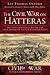 The Civil War on Hatteras: The Chicamacomico Affair and the Capture of the US Gunboat Fanny (Civil War Series)