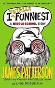I Totally Funniest: A Middle School Story (I Funny, #3)