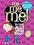 Me Me Me!: Top Secret Book of Girl Stuff!