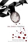 Mr. Darcy, Vampyre by Amanda Grange
