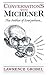 Conversations with Michener: The Author of Everywhere...