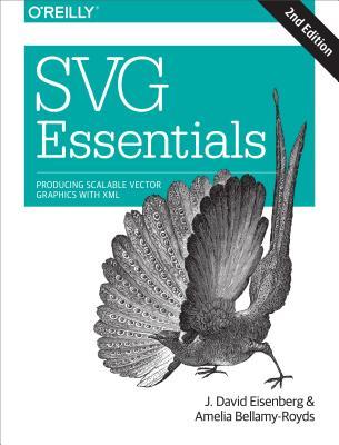SVG Essentials: Producing Scalable Vector Graphics with XML