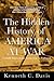 The Hidden History of America at War: Untold Tales from Yorktown to Fallujah (Don't Know Much About)