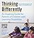 Thinking Differently: An Inspiring Guide for Parents of Children with Learning Disabilities