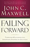Failing Forward by John C. Maxwell