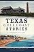 Texas Gulf Coast Stories (American Chronicles)