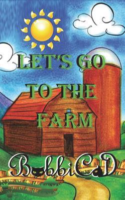 Let's Go to the Farm (Hardcover)